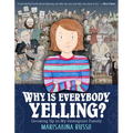 Why Is Everybody Yelling?: Growing Up in My Immigrant Family - Paperback