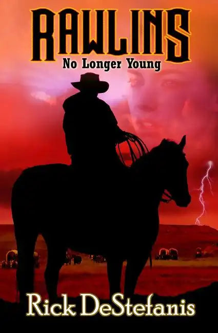 Rawlins, No Longer Young - Paperback