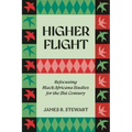 Higher Flight: Refocusing Black/Africana Studies for the 21st Century - Paperback