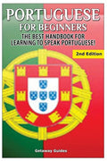 Portuguese for Beginners: The Best Handbook for Learning to Speak Portuguese - Paperback