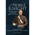 A Noble Knight: Dan Priatko's Story of Faith and Courage - Paperback