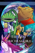The Last Triceracorn (Book One) - Paperback
