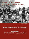 Vietnam Was More Than Just the Killing - Paperback