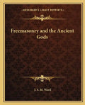 Freemasonry and the Ancient Gods - Paperback