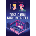 Take a Bow, Noah Mitchell - Hardcover