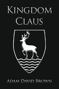 Kingdom Claus: Book 1 - Paperback