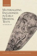 Materializing Englishness in Early Medieval Texts - Paperback