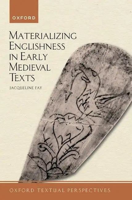 Materializing Englishness in Early Medieval Texts - Paperback