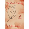 She Bleeds Sestinas: Poems - Paperback
