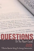 Questions on the Heart Level: Effective Question Asking for Biblical Counselors - Paperback