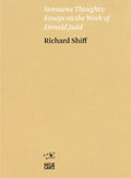 Sensuous Thoughts: Essays on the Work of Donald Judd - Paperback