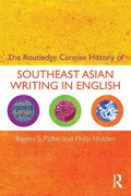The Routledge Concise History of Southeast Asian Writing in English - Paperback
