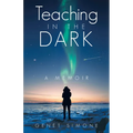 Teaching in the Dark: A Memoir - Hardcover