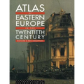 Atlas of Eastern Europe in the Twentieth Century - Paperback