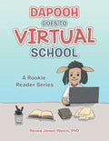 Dapooh Goes to Virtual School: A Rookie Reader Series - Paperback
