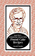 Aunt Dot's Cookbook Collection Pound Cake Recipes - Paperback