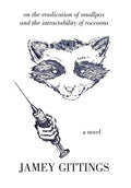 On the Eradication of Smallpox and the Intractability of Raccoons - Hardcover