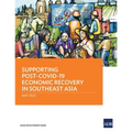 Supporting Post-Covid-19 Economic Recovery in Southeast Asia - Paperback