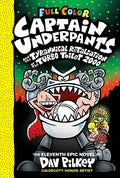 Captain Underpants and the Tyrannical Retaliation of the Turbo Toilet 2000: Color Edition (Captain Underpants #11): Volume 11 - Hardcover