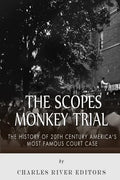 The Scopes Monkey Trial: The History of 20th Century America's Most Famous Court Case - Paperback
