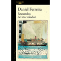 Recuerdos del Río Volador / Memories of the Flying River - Paperback