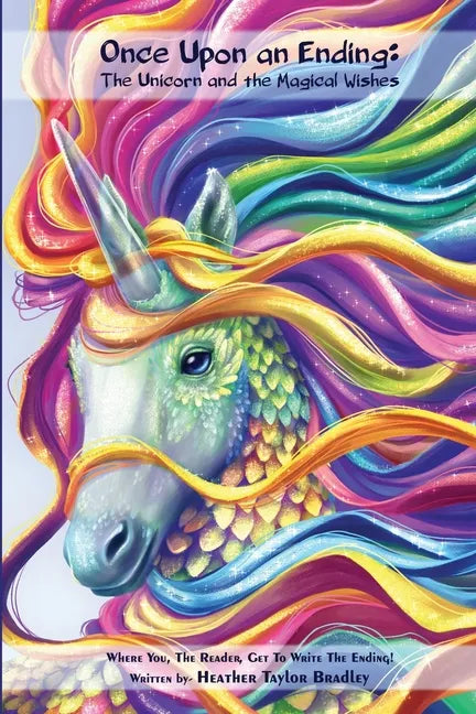 Once Upon an Ending: The Unicorn and the Magical Wishes - Paperback