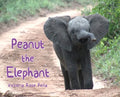 Peanut the Elephant - Hardcover