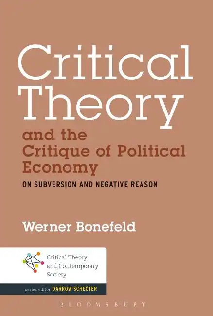 Critical Theory and the Critique of Political Economy - Paperback