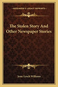 The Stolen Story And Other Newspaper Stories - Paperback