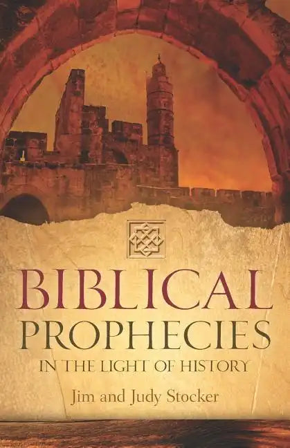 Biblical Prophecies in the Light of History - Paperback