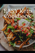 Easy Keto Cooking: A Simple KETO Cookbook - Paperback