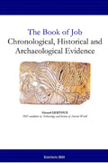 The Book of Job: Chronological, Historical and Archaeological Evidence - Paperback