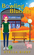 Bowling Blunder: A Magical Mane Mystery - Paperback