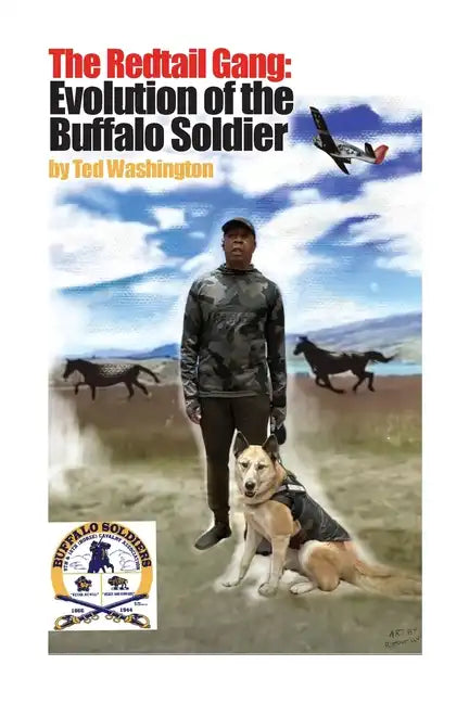 The Redtail Gang: Evolution of the Buffalo Soldier - Paperback