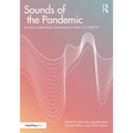 Sounds of the Pandemic: Accounts, Experiences, Perspectives in Times of COVID-19 - Paperback