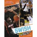 Swish: The Science Behind Basketball's Most Dynamic Plays - Paperback