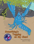 Something's Tugging on My Claw! - Paperback