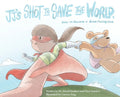 JJ's Shot to Save the World: How to become a germ-fighting hero - Hardcover