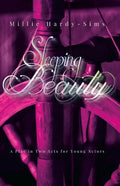 Sleeping Beauty: A Play: A Play in Two Acts for Young Actors - Paperback