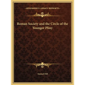 Roman Society and the Circle of the Younger Pliny - Hardcover