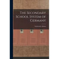 The Secondary School System of Germany - Paperback