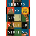 Thomas Mann: New Selected Stories - Hardcover