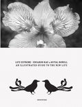 Eduardo Kac & Avital Ronell: Life Extreme: An Illustrated Guide to the New Life - Paperback