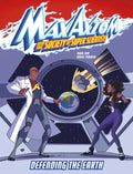 Defending the Earth: A Max Axiom Super Scientist Adventure - Hardcover