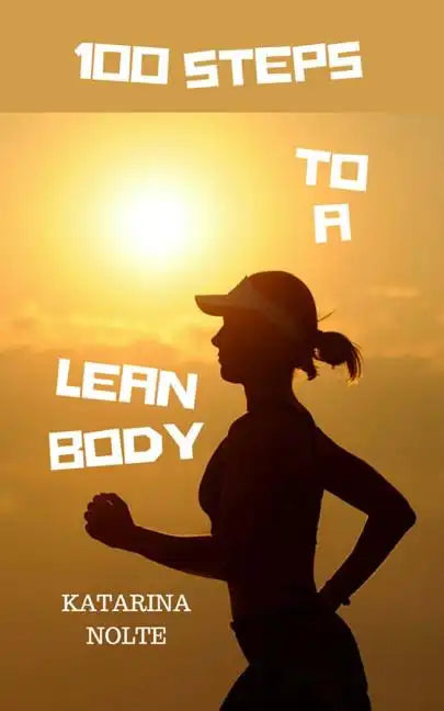 100 Steps to a Lean Body - Paperback