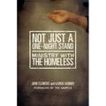 Not Just A One-Night Stand: Ministry with the Homeless - Paperback