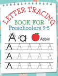 Letter Tracing Book for Preschoolers 3-5: Toddler Handwriting Pratice of Alphabet Letters Workbook Notebook - Paperback