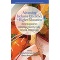 Advancing Inclusive Excellence in Higher Education: Practical Approaches to Promotingdiversity, Equity, Inclusion, and Belonging - Hardcover