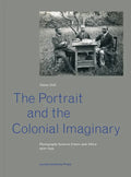 The Portrait and the Colonial Imaginary: Photography Between France and Africa, 1900-1939 - Paperback