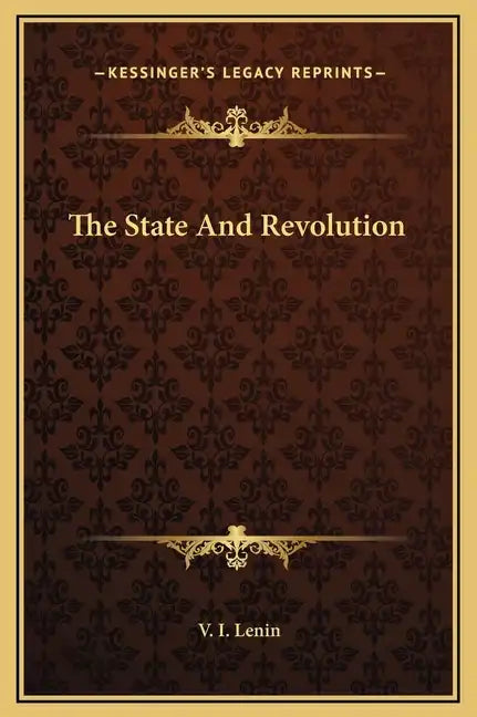 The State And Revolution - Hardcover